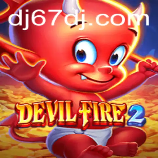 DevilFire2: A Deep Dive into the Thrilling Universe of the Game