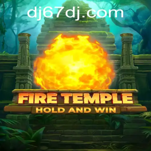 The Enigmatic World of FireTemple: Unveiling 67DJ